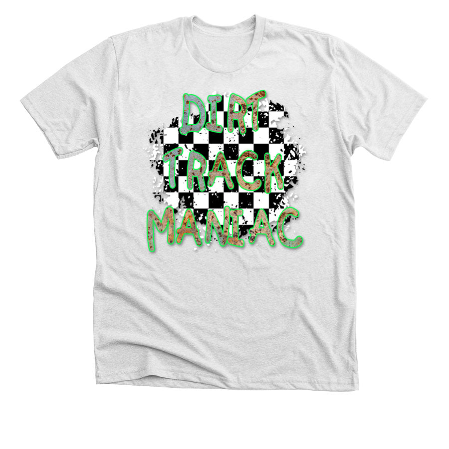 Dirt Track Maniac T-Shirt