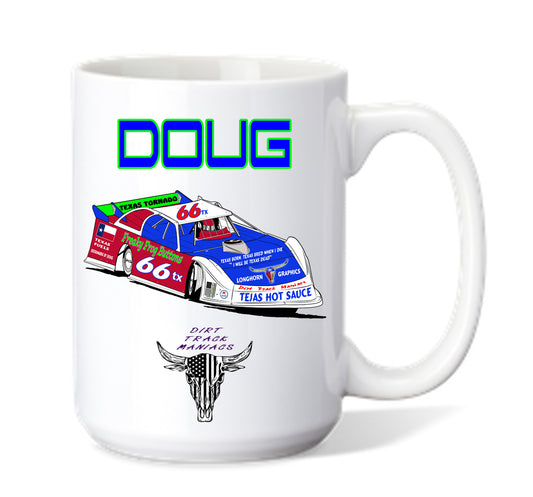 Personalized Coffee Mug Dirt Track Maniacs Design Late Model Car on Front and Quote on Back