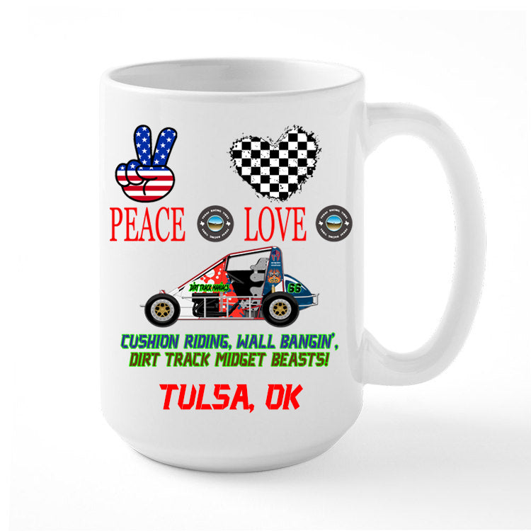 Personalized Coffee Mug Peace, Love Dirt Track Midgets Racing (Copy)