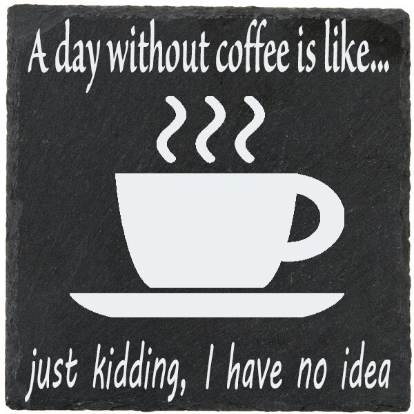 Laser Engraved Slate Coaster with phrase, coffee quote, coffee coaster