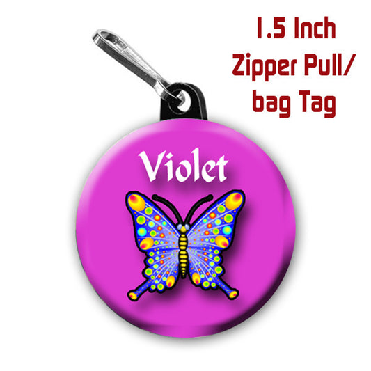 Butterfly Zipper Pull, Pin, or Magnet 1.5 Inches in Diameter Personalized with Name