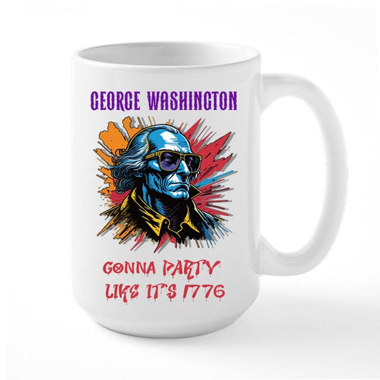Coffee Mug George Washington Party like it's 1776