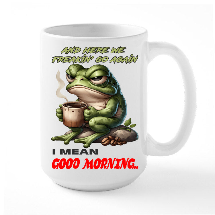 Coffee Mug with Angry Frog Graphics and Quote