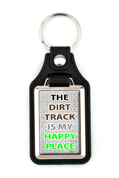 Dirt Track Racing keyring with the phrase, The Dirt Track Is My Happy Place