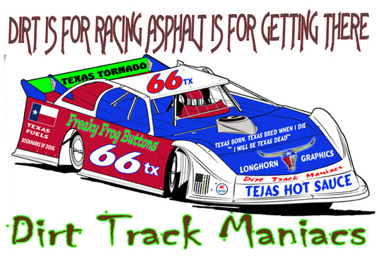 Dirt Track Maniacs Fridge Magnet with the Phrase Dirt is for Racing, Asphalt is for getting there (Copy)