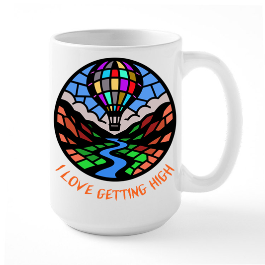 Coffee Mug Hot Air Balloon Graphics With Words, I LOVE GETTING HIGH.