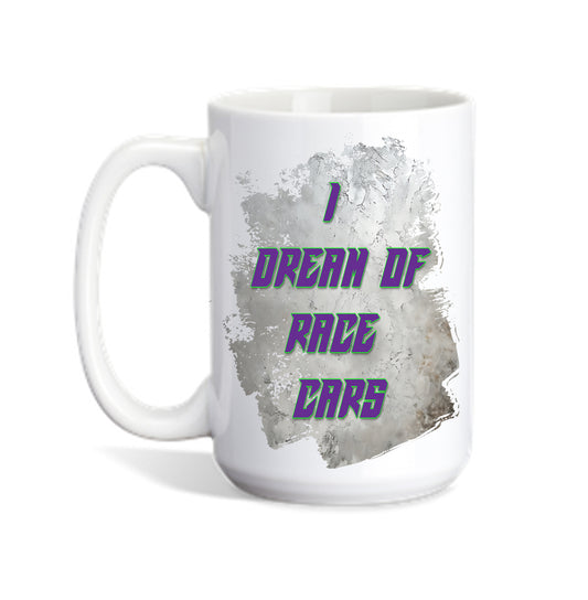 Personalized Coffee Mug Dirt Track Maniacs,I DREAM OF RACE CARS