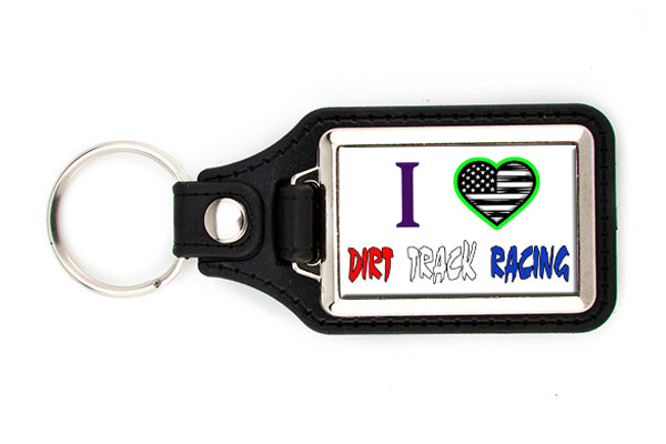 Keyring Featuring the phrase, I Love Dirt Track Racing