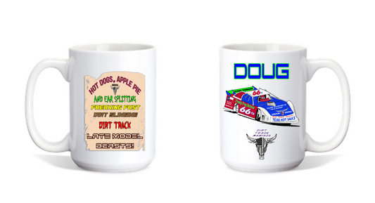 Personalized Coffee Mug Dirt Track Maniacs Design Late Model Car on Front and Quote on Back