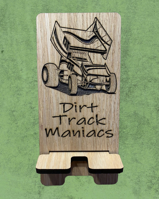 Dirt Track Maniacs Cell Phone Stand Laser Engraved and Cut