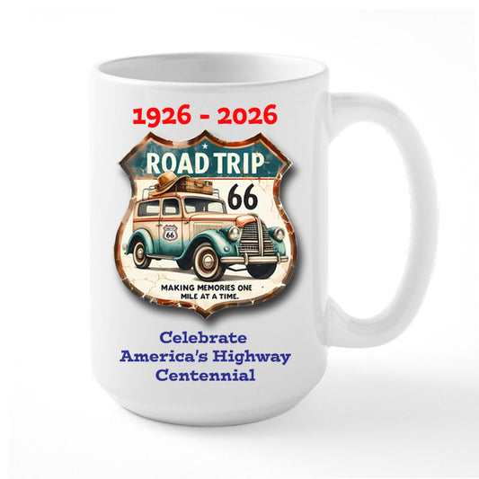 Coffee Mug Celebrating The Centennial of America's Highway Route 66