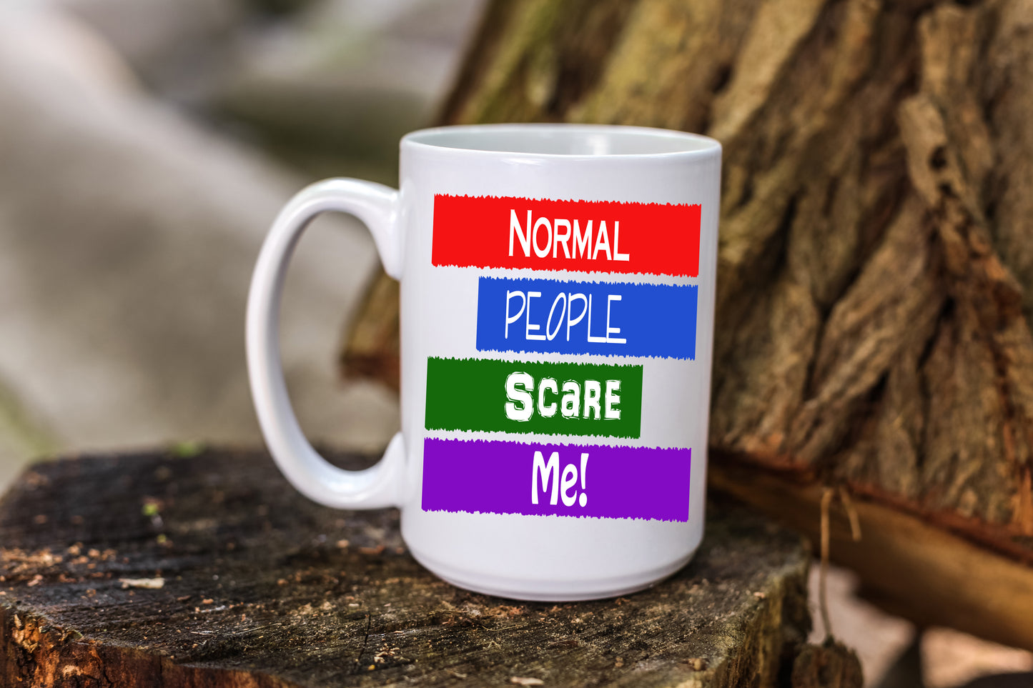 Coffee Mug Featuring Humorous Quote, Normal People Scare Me